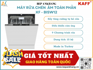 Máy rửa chén âm toàn phần  KAFF KF - BISW12- Made in Turkey
